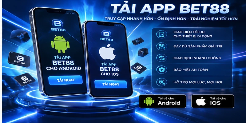 Tải App BET88 trên điện thoại Android và iOS